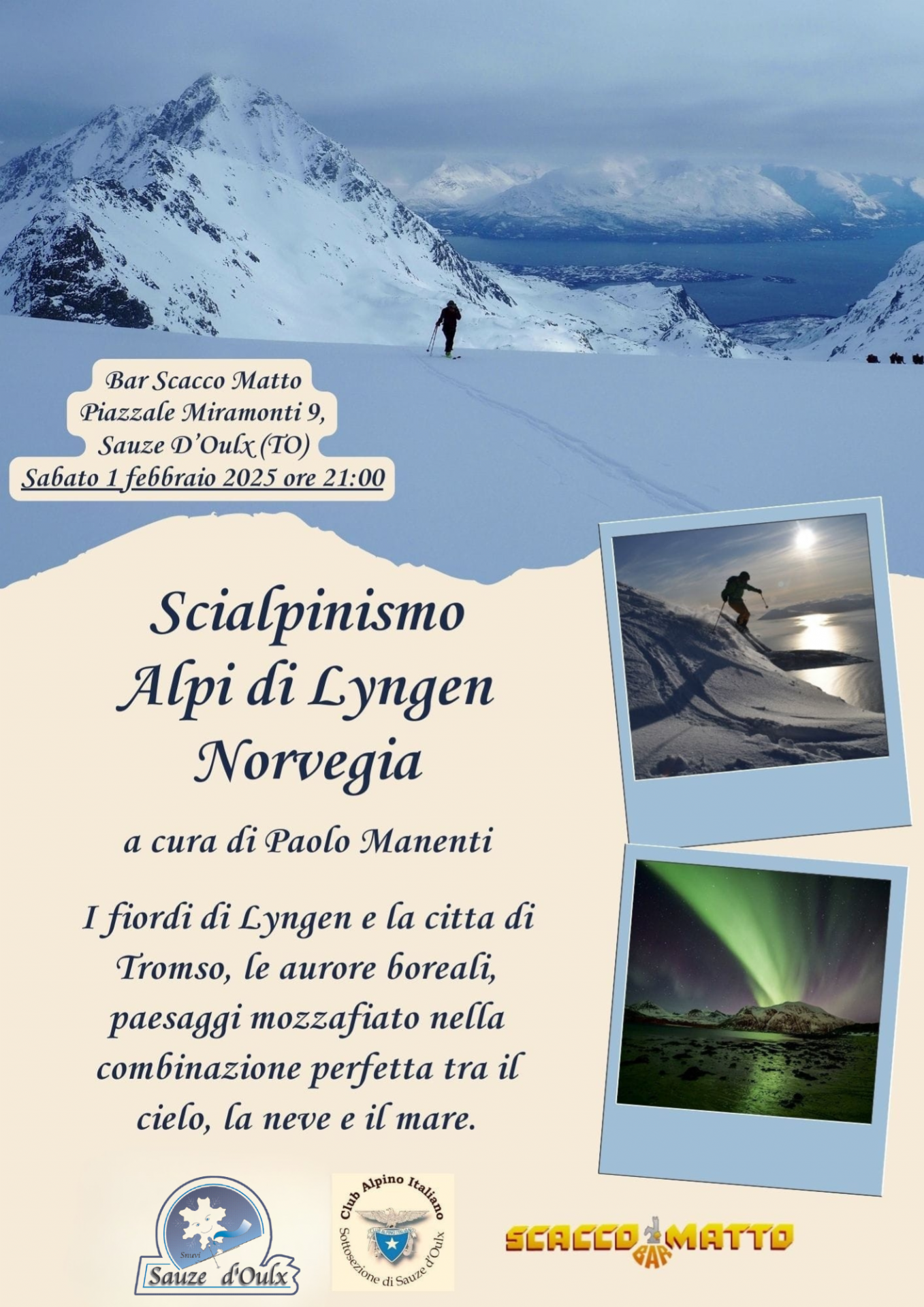 Locandina evento con in alto un'immagine di uno scialpinista con montagne sul retro. Una foto a destra con uno sciatore ed un'altra sotto con l'aurora boreale